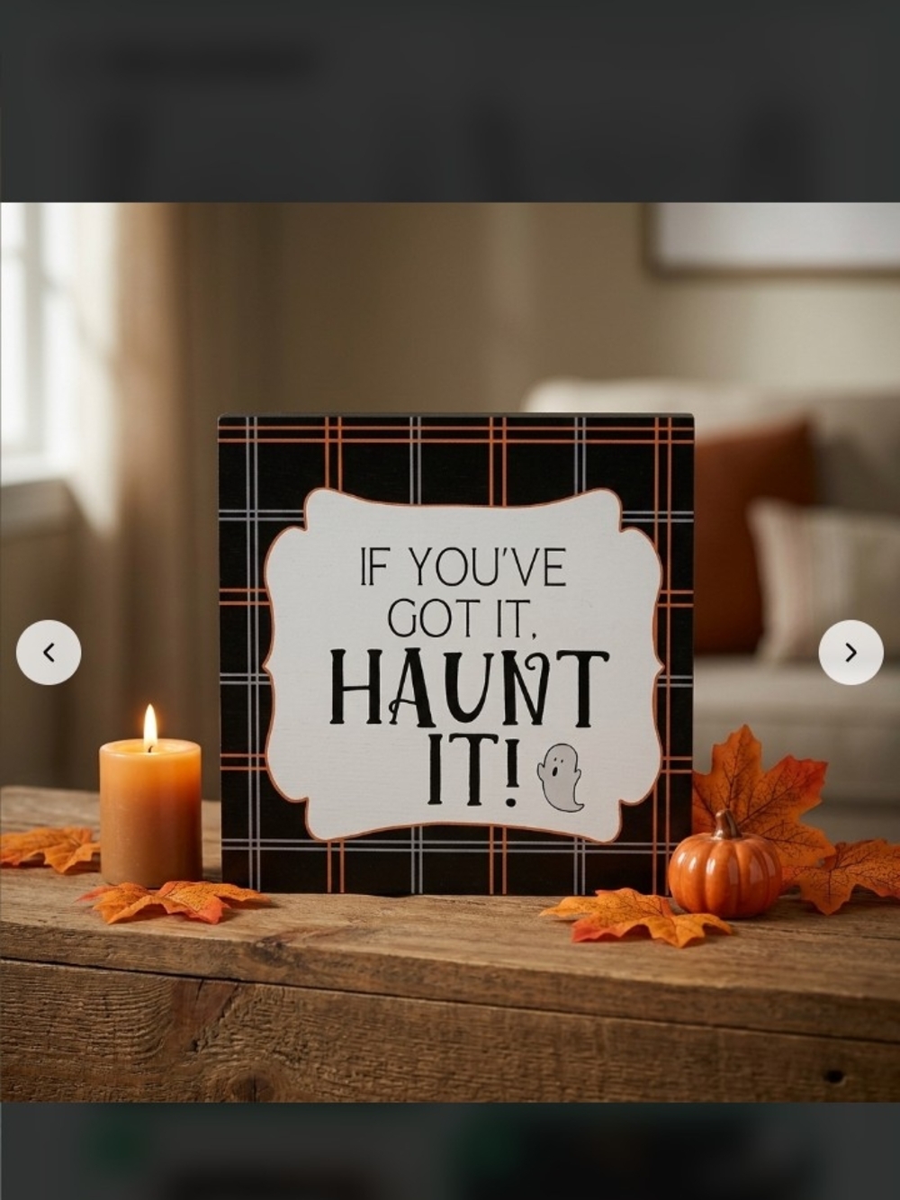 If You've Got It, Haunt It! Black & Orange Plaque - Home Accents